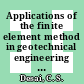 Applications of the finite element method in geotechnical engineering : symposium : proceedings vol 3 : Vicksburg, MS, 01.05.72-04.05.72 /