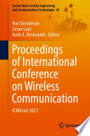 Proceedings of International Conference on Wireless Communication [E-Book] : ICWiCom 2021 /