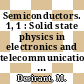 Semiconductors. 1, 1 : Solid state physics in electronics and telecommunications: international conference proceedings : Bruxelles, 02.06.58-07.06.58.