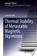 Thermal Stability of Metastable Magnetic Skyrmions [E-Book] /