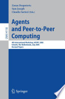 Agents and Peer-to-Peer Computing (vol. # 4118) [E-Book] / 4th International Workshop, AP2PC 2005, Utrecht, Netherlands, J uly 25, 2005, Revised and Invited Papers
