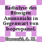 Radiolyse des flüssigen Ammoniaks in Gegenwart von Isopropanol.