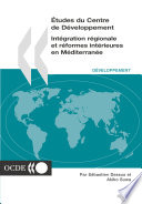 Intégration régionale et réformes intérieures en Méditerranée [E-Book] /