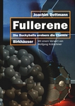 Fullerene : die Bucky-Balls erobern die Chemie /
