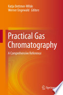 Practical Gas Chromatography [E-Book] : A Comprehensive Reference /