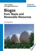Biogas from waste and renewable resources : an introduction /