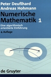Numerische Mathematik 1 : Eine algorithmisch orientierte Einführung /
