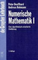 Numerische Mathematik. 1. Eine algorithmisch orientierte Einführung /