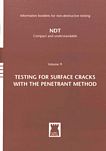 Testing for surface cracks with the penetrant method /