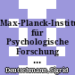 Max-Planck-Institut für Psychologische Forschung München /