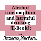 Alcohol consumption and harmful drinking [E-Book]: Trends and social disparities across OECD countries /