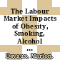 The Labour Market Impacts of Obesity, Smoking, Alcohol Use and Related Chronic Diseases [E-Book] /