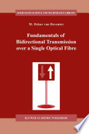 Fundamentals of Bidirectional Transmission over a Single Optical Fibre [E-Book] /