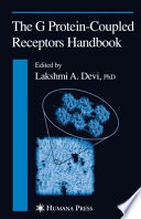 The G Protein-Coupled Receptors Handbook [E-Book] /