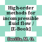 High-order methods for incompressible fluid flow / [E-Book]