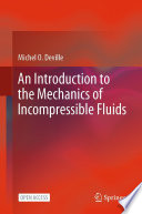 An Introduction to the Mechanics of Incompressible Fluids [E-Book] /