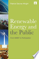 Renewable energy and the public : from NIMBY to participation [E-Book] /