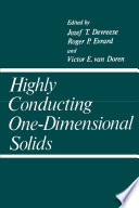 Highly Conducting One-Dimensional Solids [E-Book] /