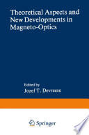 Theoretical Aspects and New Developments in Magneto-Optics [E-Book] /