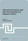 Theoretical aspects and new developments in magnetooptics : NATO Advanced Study Institute on Theoretical Aspects and New Developments in Magnetooptics : Antwerpen, 16.07.79 /
