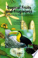 Tropical Fruits and Frugivores [E-Book] : The Search for Strong Interactors /