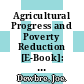 Agricultural Progress and Poverty Reduction [E-Book]: Synthesis Report /