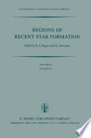 Regions of Recent Star Formation [E-Book] : Proceedings of the Symposium on “Neutral Clouds near HII Regions — Dynamics and Photochemistry”, Held in Penticton, British Columbia, June 24–26, 1981 /