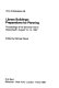 Library buildings : preparations for planning : seminar on library buildings 8 : proceedings : Aberystwyth, 10.08.87-14.08.87.