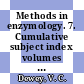 Methods in enzymology. 7. Cumulative subject index volumes 1 through 6.