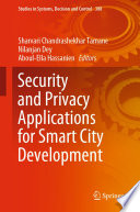 Security and Privacy Applications for Smart City Development [E-Book] /