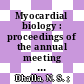 Myocardial biology : proceedings of the annual meeting of the International Study Group for Research in Cardiac Metabolism. 5 /