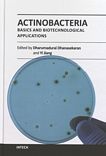 Actinobacteria : basics and biotechnological applications /