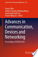 Advances in Communication, Devices and Networking [E-Book] : Proceedings of ICCDN 2020 /
