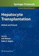 Hepatocyte transplantation : methods and protocols /