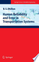 Human Reliability and Error in Transportation Systems [E-Book] /