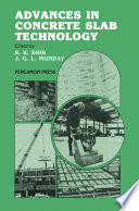 Advances in concrete slab technology : proceedings of the International Conference on Concrete Slabs held at Dundee University, 3-6 April 1979 [E-Book] /