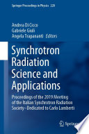Synchrotron Radiation Science and Applications [E-Book] : Proceedings of the 2019 Meeting of the Italian Synchrotron Radiation Society-Dedicated to Carlo Lamberti /