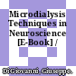 Microdialysis Techniques in Neuroscience [E-Book] /