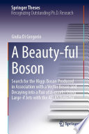 A Beauty-ful Boson [E-Book] : Search for the Higgs Boson Produced in Association with a Vector Boson and Decaying into a Pair of b-quarks Using Large-R Jets with the ATLAS Detector /