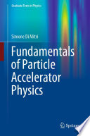 Fundamentals of Particle Accelerator Physics [E-Book] /