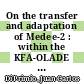 On the transfer and adaptation of Medee-2 : within the KFA-OLADE cooperation agreement [E-Book] /