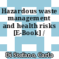 Hazardous waste management and health risks [E-Book] /