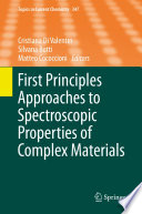 First Principles Approaches to Spectroscopic Properties of Complex Materials [E-Book] /