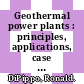 Geothermal power plants : principles, applications, case studies and environmental impact [E-Book] /