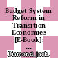 Budget System Reform in Transition Economies [E-Book]: The Case of the Former Yugoslav Republics /