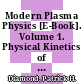 Modern Plasma Physics [E-Book]. Volume 1. Physical Kinetics of Turbulent Plasmas /