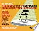 On animation : the director's perspective [E-Book] /