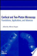 Confocal and two-photon microscopy : foundations, applications and advances /