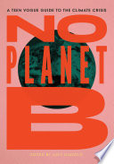 No planet B : a Teen Vogue guide to climate justice [E-Book] /