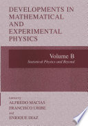 Developments in Mathematical and Experimental Physics [E-Book] : Volume B: Statistical Physics and Beyond /